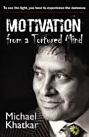 Motivation aus einem gequälten Geist - Motivation from a Tortured Mind