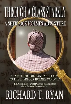 Durch ein starkes Glas: Ein Sherlock-Holmes-Abenteuer - Through A Glass Starkly: A Sherlock Holmes Adventure