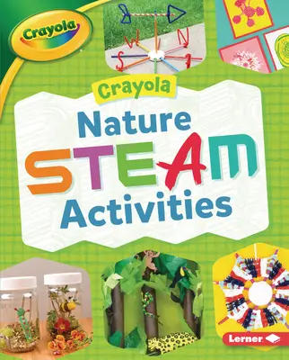 Crayola (R) Natur-Dampf-Aktivitäten - Crayola (R) Nature Steam Activities