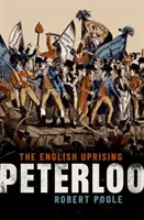 Peterloo: Der englische Aufstand - Peterloo: The English Uprising