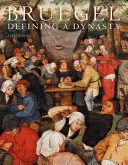 Bruegel: Die Definition einer Dynastie - Bruegel: Defining a Dynasty
