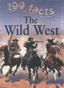 100 Fakten Wilder Westen - 100 Facts Wild West