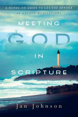 Gott in der Schrift begegnen: Ein praktischer Leitfaden zur Lectio Divina - Meeting God in Scripture: A Hands-On Guide to Lectio Divina