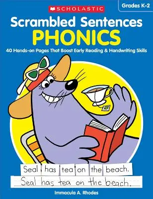 Verwürfelte Sätze: Phonetik: 40 praktische Seiten zur Förderung der frühen Lese- und Handschriftfähigkeiten - Scrambled Sentences: Phonics: 40 Hands-On Pages That Boost Early Reading & Handwriting Skills