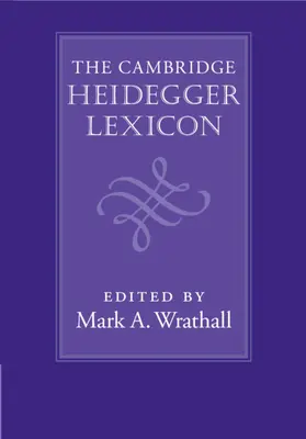 Das Cambridge Heidegger Lexikon - The Cambridge Heidegger Lexicon