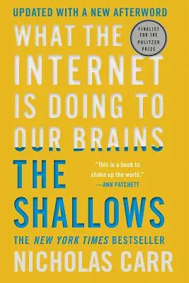 Die Untiefen: Was das Internet mit unseren Gehirnen macht - The Shallows: What the Internet Is Doing to Our Brains