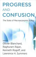 Fortschritt und Verwirrung: Der Stand der makroökonomischen Politik - Progress and Confusion: The State of Macroeconomic Policy