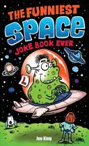 Das witzigste Weltraum-Witzbuch aller Zeiten - Funniest Space Joke Book Ever