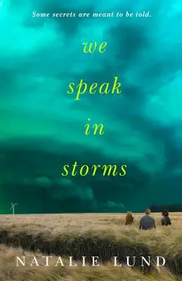 Wir sprechen in Stürmen - We Speak in Storms