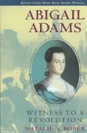 Abigail Adams: Zeugin einer Revolution - Abigail Adams: Witness to a Revolution