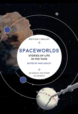 Weltraumwelten: Geschichten vom Leben in der Leere - Spaceworlds: Stories of Life in the Void