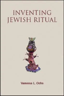 Die Erfindung des jüdischen Rituals - Inventing Jewish Ritual