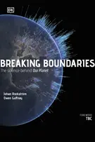 Grenzen brechen - Die Wissenschaft unseres Planeten - Breaking Boundaries - The Science of Our Planet