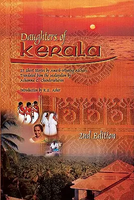 Töchter von Kerala: Fünfundzwanzig Kurzgeschichten von preisgekrönten Autorinnen - Daughters of Kerala: Twenty-Five Short Stories by Award-Winning Authors