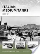 Italienische mittlere Panzer: 1939-45 - Italian Medium Tanks: 1939-45