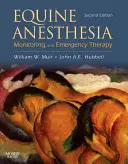 Anästhesie bei Pferden: Überwachung und Notfalltherapie - Equine Anesthesia: Monitoring and Emergency Therapy