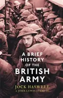 Eine kurze Geschichte der britischen Armee - A Brief History of the British Army