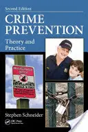 Verbrechensverhütung: Theorie und Praxis, Zweite Auflage - Crime Prevention: Theory and Practice, Second Edition