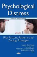 Psychische Belastung - Risikofaktoren, Muster und Bewältigungsstrategien - Psychological Distress - Risk Factors, Patterns & Coping Strategies