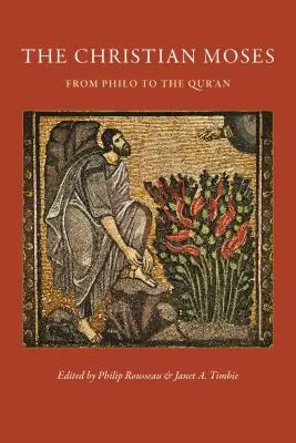 Der christliche Moses: Von Philo bis zum Qur'an - The Christian Moses: From Philo to the Qur'an