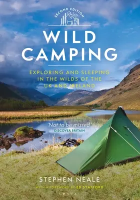 Wildes Zelten: Erkunden und Schlafen in der Wildnis von Großbritannien und Irland - Wild Camping: Exploring and Sleeping in the Wilds of the UK and Ireland