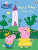 Peppa Pig: Märchenhafte Geschichten! Stickerbuch - Peppa Pig: Fairy Tales! Sticker Book
