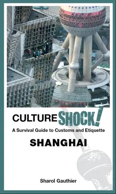 Kultureller Schock! Shanghai - Cultureshock! Shanghai