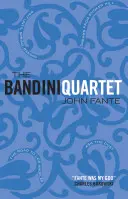 Bandini Quartet - Wait Until Spring, Bandini: Der Weg nach Los Angeles: Frag den Staub: Träume aus Bunker Hill - Bandini Quartet - Wait Until Spring, Bandini: The Road to Los Angeles: Ask the Dust: Dreams from Bunker Hill