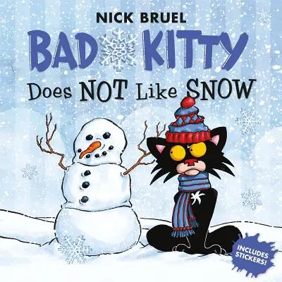 Böses Kätzchen mag keinen Schnee: Inklusive Aufkleber - Bad Kitty Does Not Like Snow: Includes Stickers