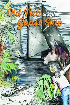 Der alte Neb und das Geisterschiff - Old Neb and the Ghost Ship