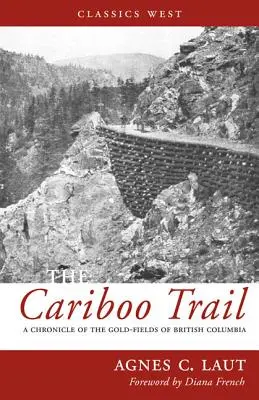 Cariboo-Pfad - Cariboo Trail