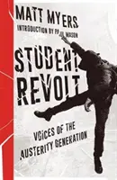 Studentenrevolte: Stimmen der Austeritätsgeneration - Student Revolt: Voices of the Austerity Generation