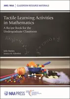 Taktile Lernaktivitäten in der Mathematik - Ein Rezeptbuch für den Unterricht im Grundschulalter - Tactile Learning Activities in Mathematics - A Recipe Book for the Undergraduate Classroom