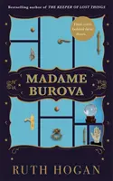 Madame Burova - der neue Roman der Autorin von Die Hüterin der verlorenen Dinge - Madame Burova - the new novel from the author of The Keeper of Lost Things