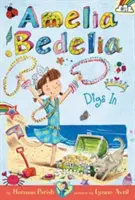 Amelia Bedelia Kapitel Buch #12: Amelia Bedelia gräbt sich ein - Amelia Bedelia Chapter Book #12: Amelia Bedelia Digs in