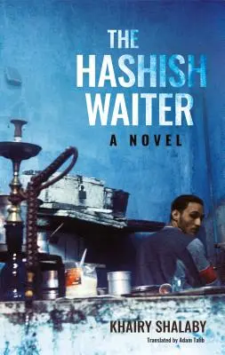 Der Haschisch-Kellner - The Hashish Waiter