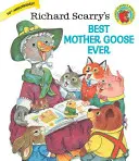 Richard Scarrys Beste Muttergans aller Zeiten - Richard Scarry's Best Mother Goose Ever