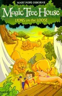 Magisches Baumhaus 11: Löwen auf freiem Fuß - Magic Tree House 11: Lions on the Loose