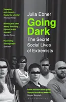 Going Dark - Das geheime soziale Leben von Extremisten - Going Dark - The Secret Social Lives of Extremists