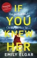 If You Knew Her - Das perfekte Leben oder die perfekte Lüge? - If You Knew Her - The perfect life or the perfect lie?