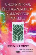 Unkonventionelle Elektromagnetik in kohlenstoffhaltigen Materialien - Unconventional Electromagnetics in Carbonaceous Materials