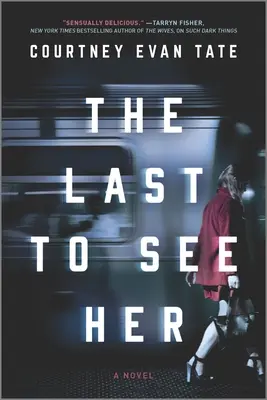 Die Letzte, die sie sah - The Last to See Her