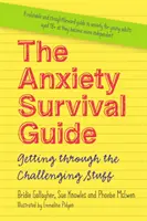 Der Leitfaden zum Überleben von Angst: So überstehen Sie die schwierigsten Momente - The Anxiety Survival Guide: Getting Through the Challenging Stuff