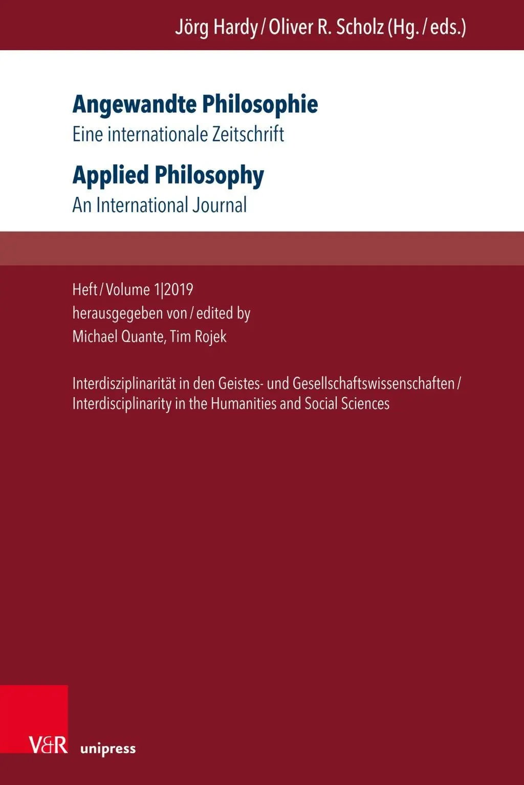 Applied Philosophy. Eine Internationale Zeitschrift / Applied Philosophy. an International Journal: Issue/Volume 1,2019: Interdisciplinarity in The - Angewandte Philosophie. Eine Internationale Zeitschrift / Applied Philosophy. an International Journal: Heft/Volume 1,2019: Interdisziplinaritat in De