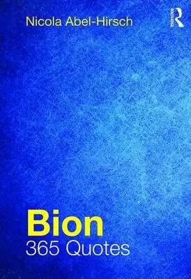 Bion: 365 Zitate - Bion: 365 Quotes