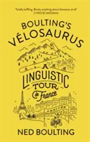 Boulting's Velosaurus: Eine sprachliche Tour de France - Boulting's Velosaurus: A Linguistic Tour de France