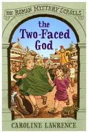 Römische Mysterienschriftrollen: Der doppelgesichtige Gott - Buch 4 - Roman Mystery Scrolls: The Two-faced God - Book 4