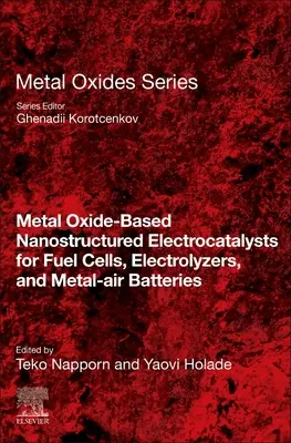 Nanostrukturierte Elektrokatalysatoren auf der Basis von Metalloxiden für Brennstoffzellen, Elektrolyseure und Metall-Luft-Batterien - Metal Oxide-Based Nanostructured Electrocatalysts for Fuel Cells, Electrolyzers, and Metal-Air Batteries