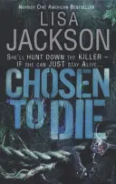 Chosen to Die - Ein absolut fesselnder Kriminalroman mit einer verblüffenden Wendung - Chosen to Die - A completely addictive detective novel with a stunning twist