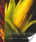 Die Geschichte des Mais - The Story of Corn